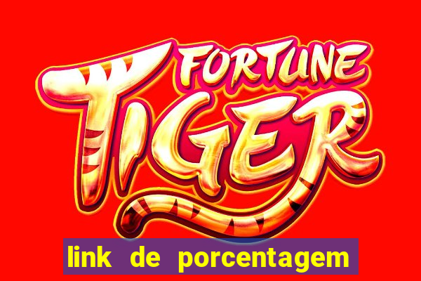 link de porcentagem dos jogos slots